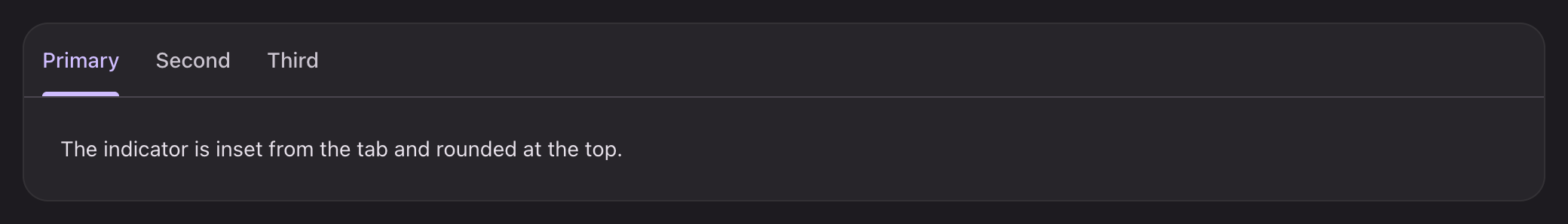 Three tabs with a short rounded indicator under the active one