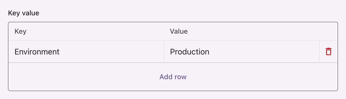 A key value field with a header row and one pair of inputs